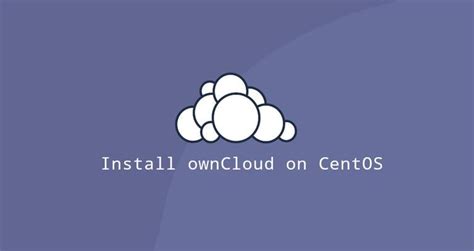 How To Install And Configure Owncloud On Centos 8 Linuxize