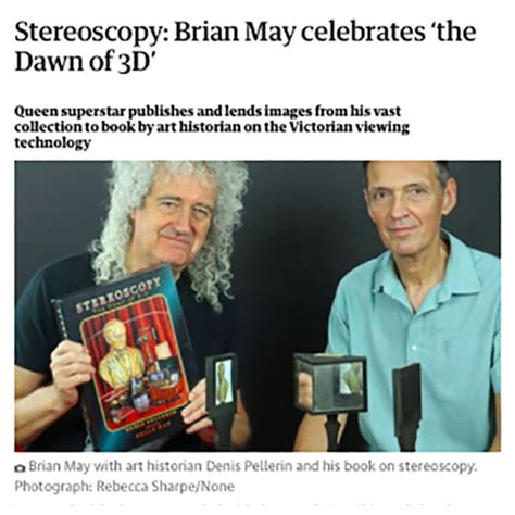 Interview: Brian May celebrates "Stereoscopy: The Dawn of 3-D ...