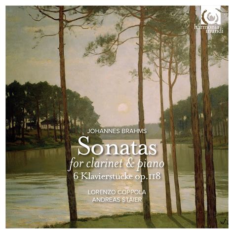 Brahms Clarinet Sonatas Nos Piano Pieces Op Album By