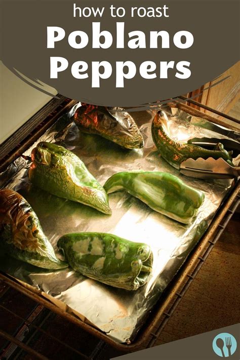 How To Roast Poblano Peppers In The Oven Artofit