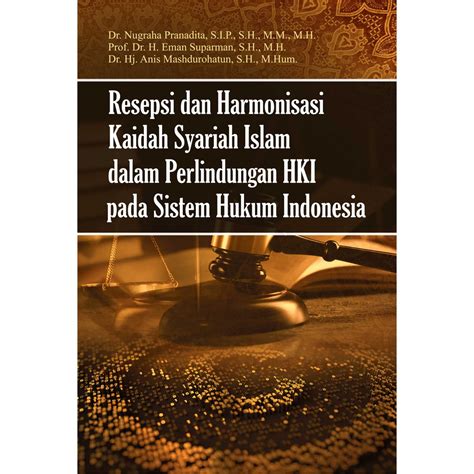 Jual Buku Resepsi Dan Harmonisasi Kaidah Syariah Islam Dalam