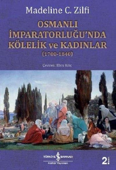 Osmanli Imparatorlugunda Kolelik Ve Kadinlar