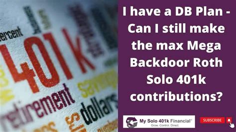 Self Employed 401k FAQ I Have A DB Plan Can I Still Make The Max Mega