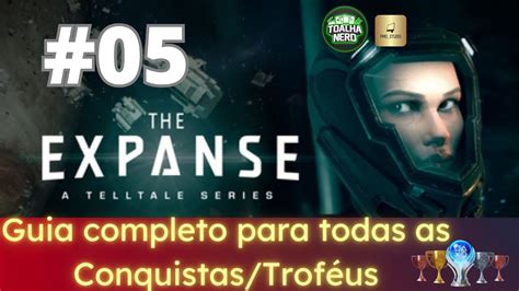 The Expanse A Telltale Series Guia Para Todas as Conquistas Troféus