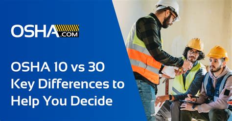 OSHA 10 vs. 30: Key Differences to Decide Which You Need 