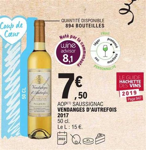 Promo Aop Saussignac Vendanges D Autrefois Chez E Leclerc