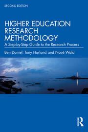 Higher Education Research Methodology A Step By Step Guide To The Re