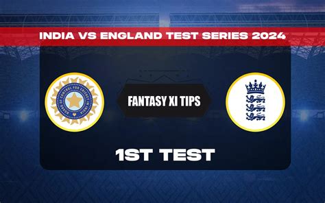 Ind Vs Eng Dream Prediction Dream Playing Xi Today St Test