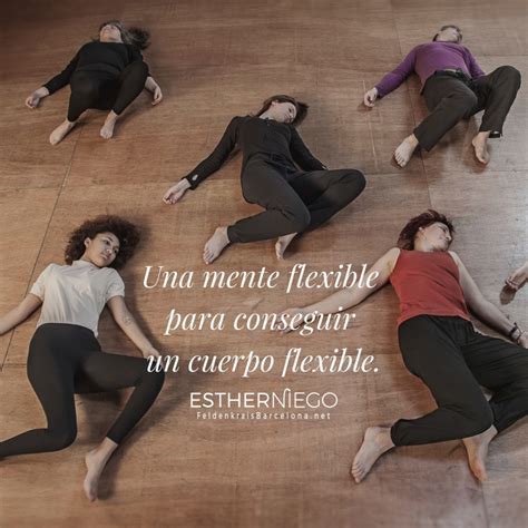 Una Mente Flexible Para Conseguir Un Cuerpo Flexible Feldenkrais Online