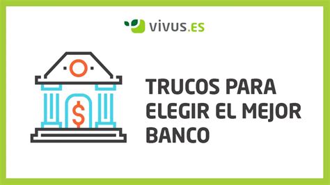 Elegir El Mejor Banco Todos Los TRUCOS Que Tienes Que Saber