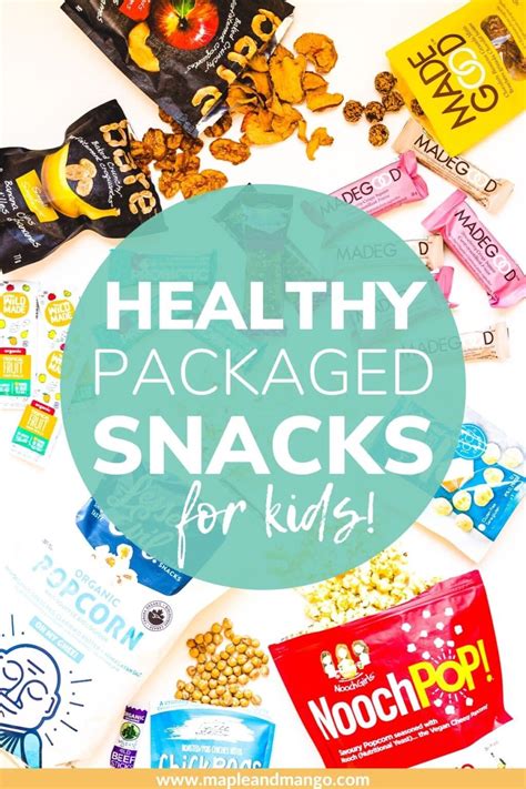 Healthy Packaged Snacks For Kids (and adults too!) | Maple + Mango