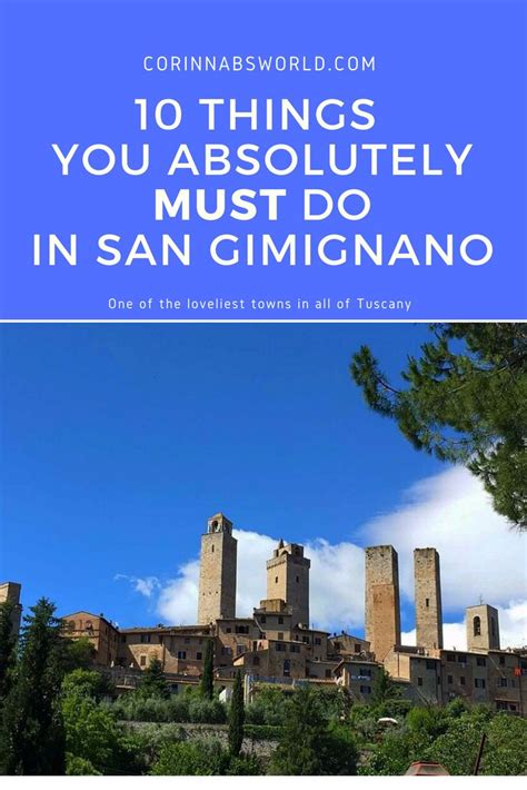 10 Things To Do In San Gimignano San Gimignano Italy Travel Tips