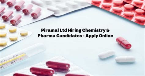 Piramal Ltd Hiring Chemistry Pharma Candidates Apply Online