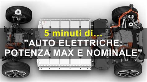 Auto Elettriche Potenza Di Picco E Nominale YouTube