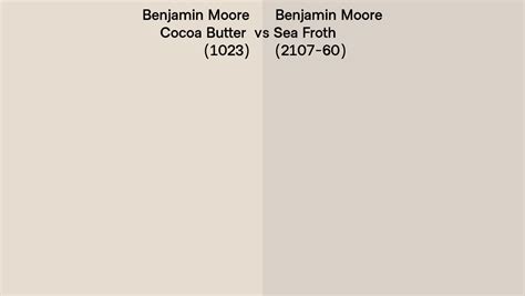 Benjamin Moore Cocoa Butter Vs Sea Froth Side By Side Comparison