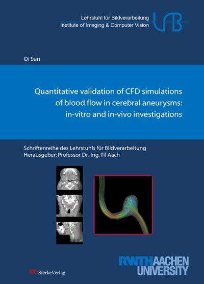 Quantitative Validation Of CFD Simulations Of Blood Flow In Cerebral