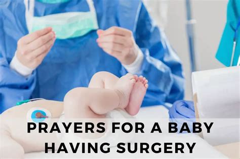 Comforting Prayers For A Baby Having Surgery Strength In Prayer