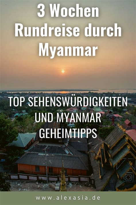 Wochen Myanmar Meine Top Reiseroute F R Deine Erste Reise Nach