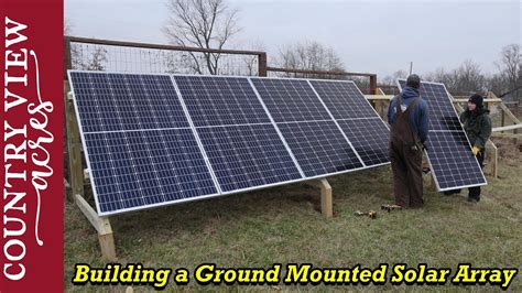 Building Our First Solar Array Easy Low Cost Solar Ground Mount