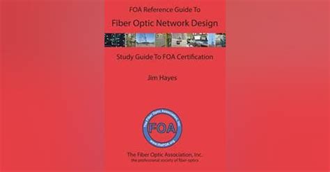 Foa Publishes Fiber Optic Network Design Guide Cabling Installation And Maintenance