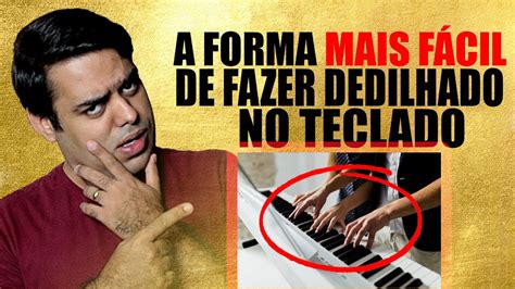 A Forma Mais F Cil De Fazer Dedilhado Ou Arpejos No Teclado Youtube