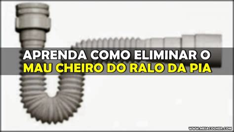 Como Eliminar O Mau Cheiro Do Ralo Da Pia