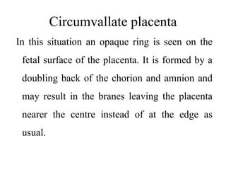 Anatomical variations of the placenta and the cord.pptx