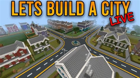 Lets Build A Minecraft City Live How To Build A City Youtube