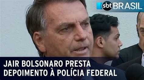 Jair Bolsonaro presta depoimento à Polícia Federal SBT Brasil 12 07