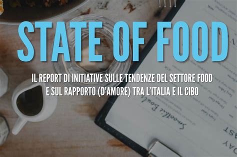 Initiative Indaga Il Rapporto Degli Italiani Con Il Cibo Nel Post Pandemia