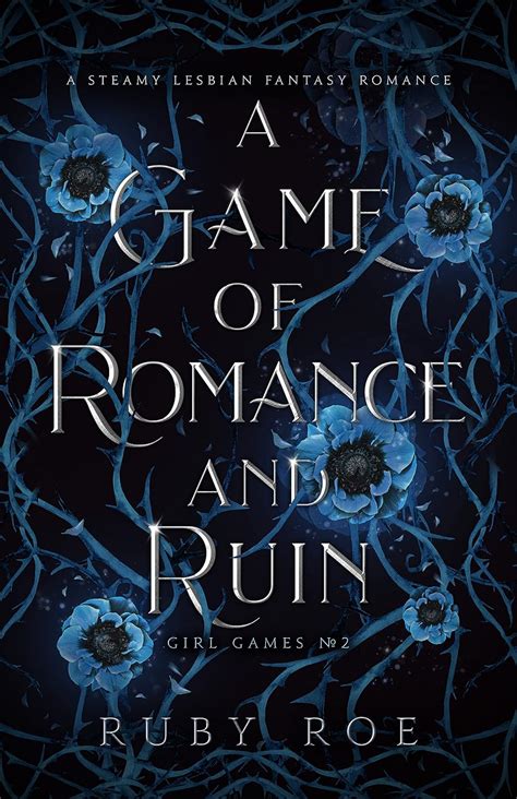 A Game Of Romance And Ruin A Steamy Lesbian Fantasy Girl Games Book