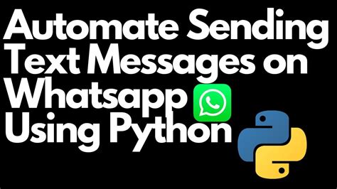 Automatically Send Whatsapp Messages Automate Whatsapp Messages Using