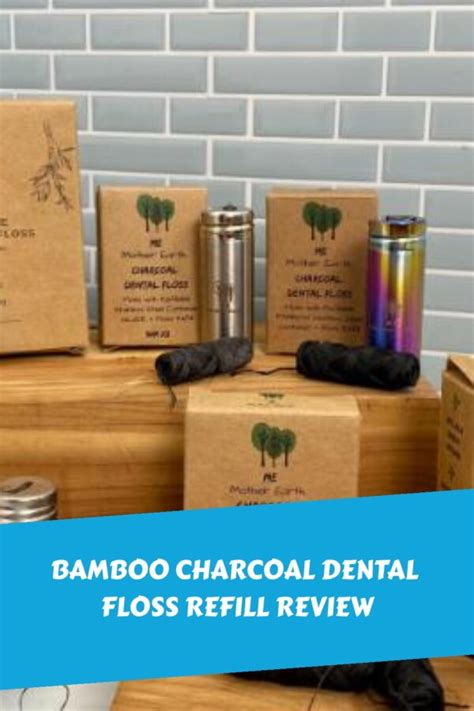 Bamboo Charcoal Dental Floss Refill Review Eco Friendly Oral Care