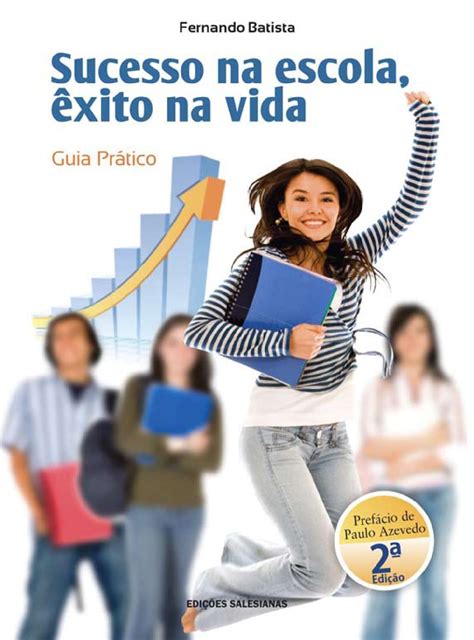 Sucesso na escola êxito na vida by Salesianos Editora Issuu