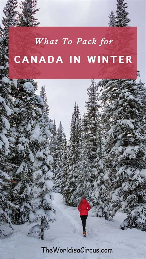 Get Ready For Winter In Canada With This Ultimate Packing List Canada Travel Winter Travel