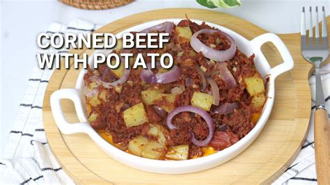 Ginisang Corned Beef With Potato Recipe YouTube