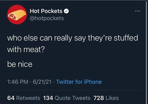 Hot Pockets Who Else Can Really Say They Re Stuffed With Meat Be Nice PM Twitter For IPhone