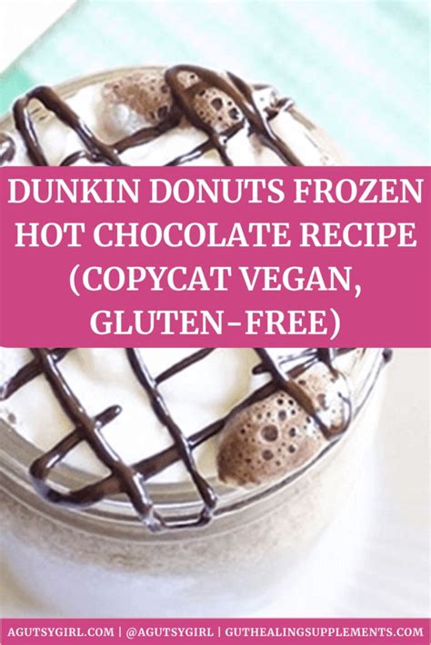 Dunkin Donuts Frozen Hot Chocolate Recipe Copycat Vegan Gluten Free Chocolate Shake Decadent