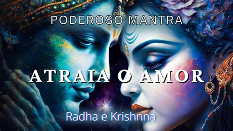 Poderoso Mantra Para Atrair O Amor Youtube