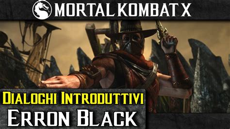 Mortal Kombat X ITA 60fps Dialoghi Introduttivi Erron Black YouTube