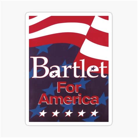 "Bartlet For America Campaign Poster" Sticker for Sale by anyagelernt ...