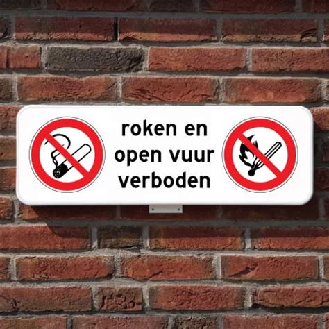 Bord Roken En Open Vuur Verboden Vanaf 31 Levertijd 2 3 Dagen