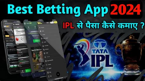 Best Betting Apps 2024 IPL Betting App Best Betting Apps In India