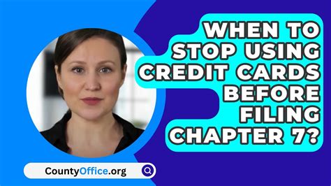 When To Stop Using Credit Cards Before Filing Chapter 7 CountyOffice