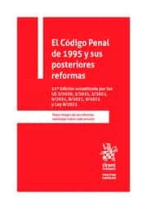 El Código Penal De 1995 Y Sus Posteriores Reformas libro del 2022