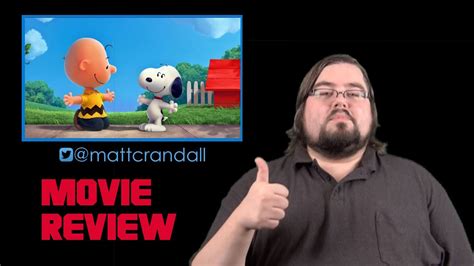 The Peanuts Movie Review Matthew Crandall Reviews Youtube