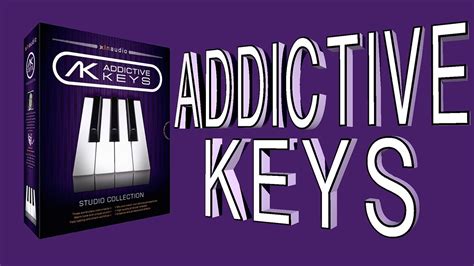 Addictive Keys Overview And Demo YouTube