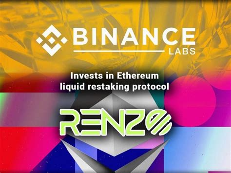 Binance Labs Invests In Ethereum Liquid Restaking Protoco Gamefi