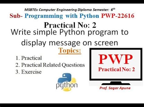 Python Practical 2 Write Simple Python Program To Display Message