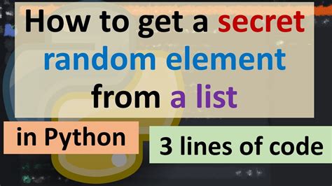 How To Get A Secret Random Element From A List In Python Youtube